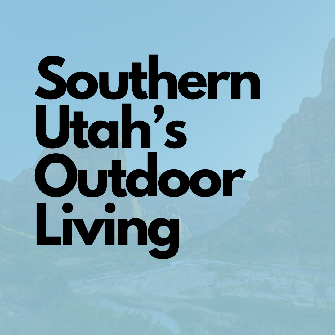 Southern Utah's - Outdoor Living
