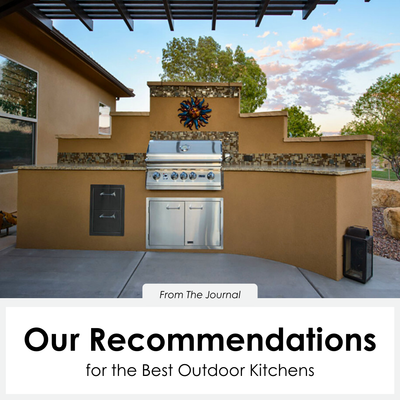 Our Recommendations for the Best Outdoor Kitchens